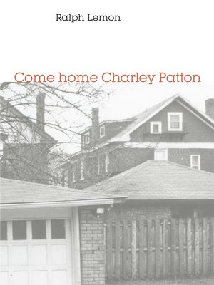 cover image of Come home Charley Patton